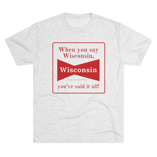 University of Wisconsin | You've Said It All Tshirt